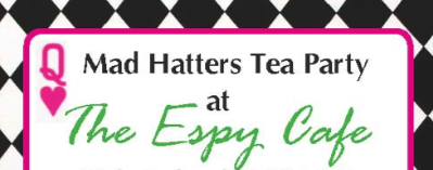 The Mad Hatters Tea Party at The Espy Cafe Whitianga The Mad Hatters Tea Party at The Espy Cafe Whitianga