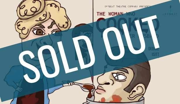 Offbeat Theatre - The Woman Who Cooked Her Husband